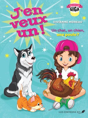 cover image of Un chien, un chat, une poule ?